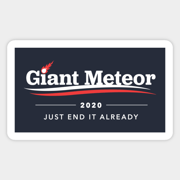 Giant Meteor 2020 Sticker by dumbshirts